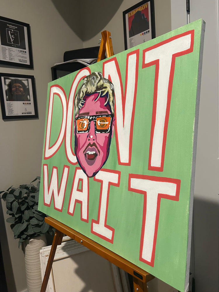 Dont Wait