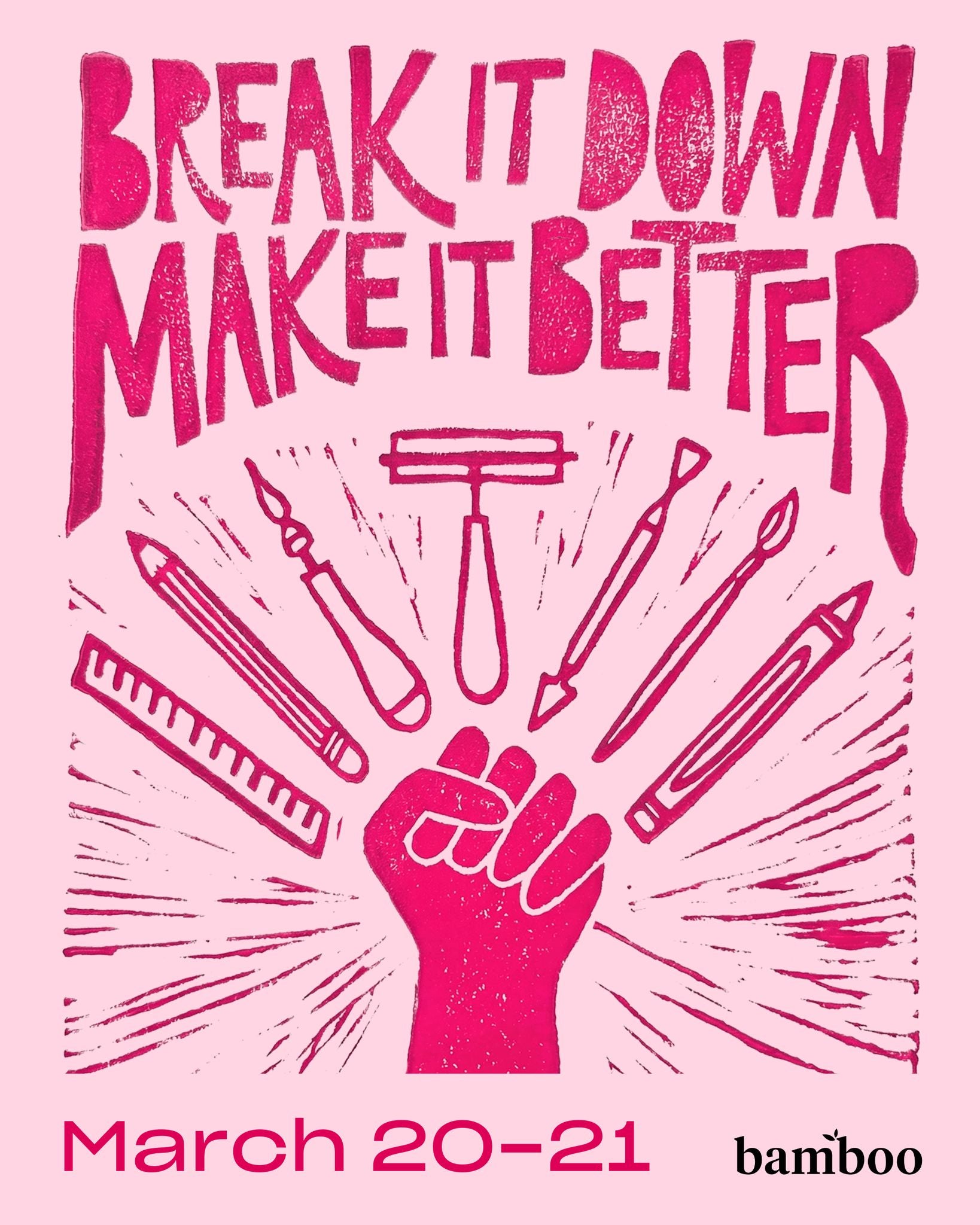 Break It Down | Make It Better 2026 at Bamboo